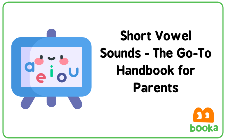 Short Vowel Sounds Chart – Guide for Parents Illustrated vowel chart with short vowel sounds A E I O U for phonics practice at home