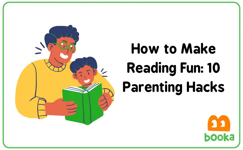 Cover image of the article how to make reading fun for struggling readers - 10 parenting hacks
