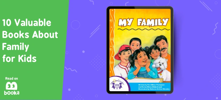 Books about family diversity, such as "My Family," help toddlers learn about relationships.