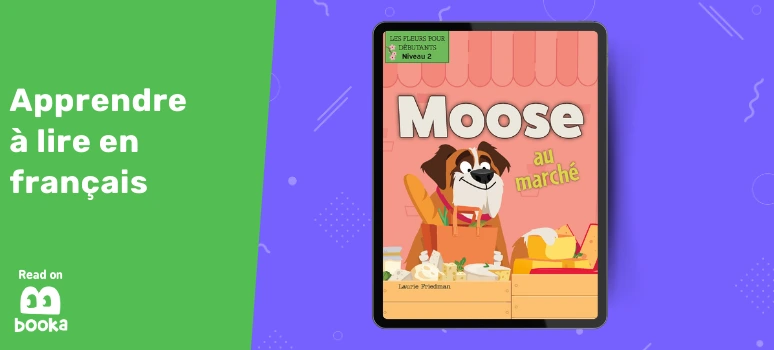 Moose au marché - Une lecture ludique pour apprendre le français.