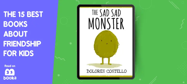 The Sad Sad Monster' cover shows a lonely, endearing monster, featured in our guide to engaging children's books about overcoming loneliness and building friendships, available on Booka