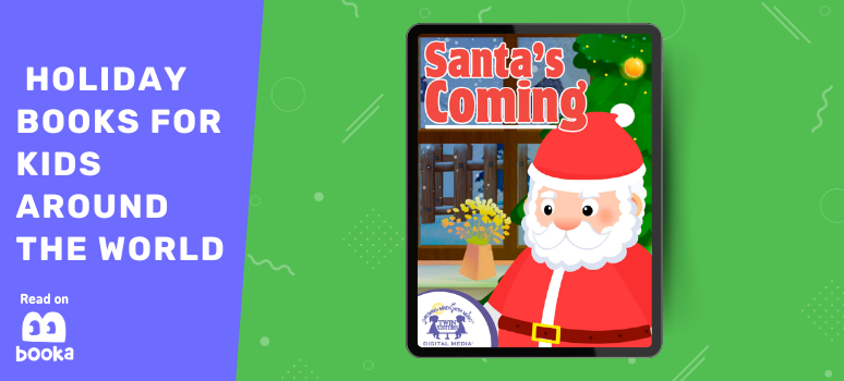 Santa’s Coming - a delightful holiday book for kids about Christmas Eve traditions