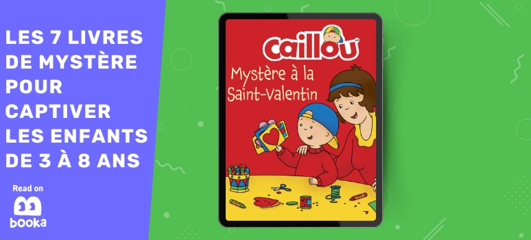 Caillou - Mystère à la Saint-Valentin.