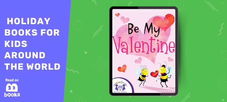 Be My Valentine - a fun Valentine’s Day book for kids celebrating love and friendship