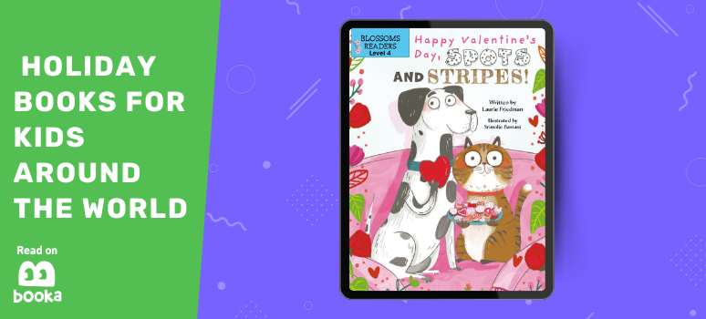 Happy Valentine’s Day, Spots and Stripes! - a fun holiday book for kids about Valentine’s Day