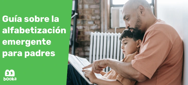 Padre e hijo leyendo juntos en casa, fomentando la alfabetización emergente con estrategias de la guía de Booka.